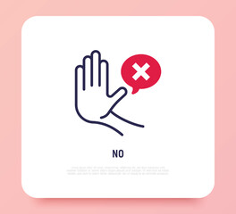 Warning symbol. Stop hand gesture and speech bubble with cross mark. Refusal, personal boundaries, ability to refuse. Modern vector illustration of restriction.