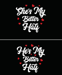 Couple valentine's day t-shirt design for a couple.