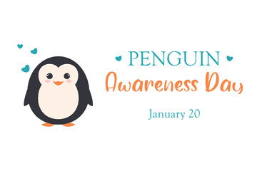 Penguin Awareness Day January 20, cute cartoon character, penguin, holiday illustration with penguin in cartoon templates