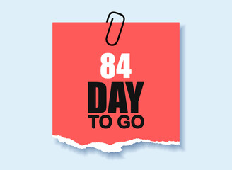 84 day to go sign label vector art illustration with fantastic font 