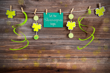 Saint Patrick's Day Wooden Background, Label With Let The Shenanigans Begin