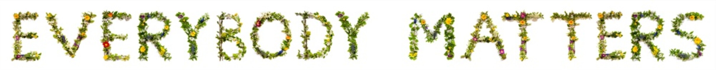 Blooming Flower Letters Building English Text Everybody Matters