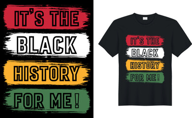 it’s the black history for me,T shirt Designs For Black History Month Lover