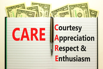 CARE symbol. Concept words CARE courtesy appreciation respect and enthusiasm on white note on beautiful white background. Business CARE courtesy appreciation respect enthusiasm concept. Copy space.