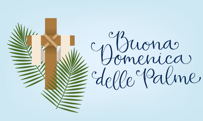 Buona Domenica delle Palme translation from italian Happy Palm Sunday. Handwritten calligraphy lettering, Holy Cross and palm leaf vector illustration.