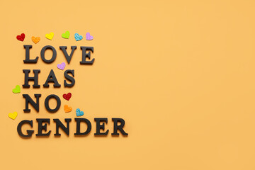 Text LOVE HAS NO GENDER and hearts on beige background. Valentine's Day celebration