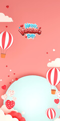 Sticker Style Happy Valentine's Day Text With Hearts Shapes, Hot Air Balloons Against Round Frame and Clouds. Vertical Template, Standee Poster, Banner Design.
