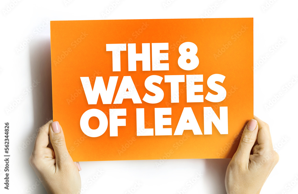Poster the 8 wastes of lean text concept for presentations and reports