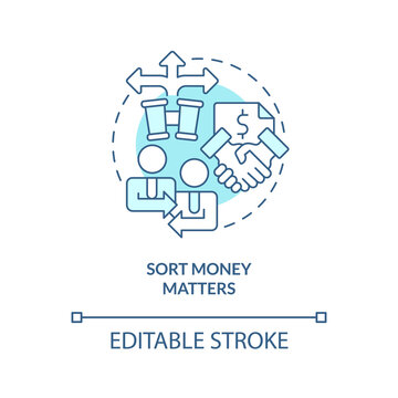 Sort money matters turquoise concept icon. Order in finance. Investing preparation abstract idea thin line illustration. Isolated outline drawing. Editable stroke. Arial, Myriad Pro-Bold fonts used