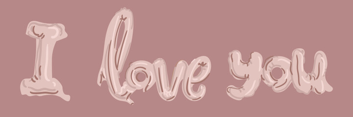 A postcard with the inscription I love you where the words from balloons are pink. An inscription for congratulations on the holiday of all lovers, a declaration of love. valentine card. For printing