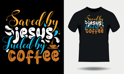 Coffee t-shirt design. Coffee typography t shirt design, Coffee quotes lettering tshirt design