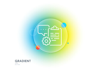 Obraz premium Clipboard document line icon. Gradient blur button with glassmorphism. Agreement file sign. Survey record symbol. Transparent glass design. Clipboard line icon. Vector