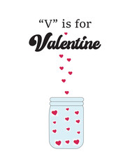V is For Valentine Trending vector quote on white background for t shirt, mug, stickers etc.