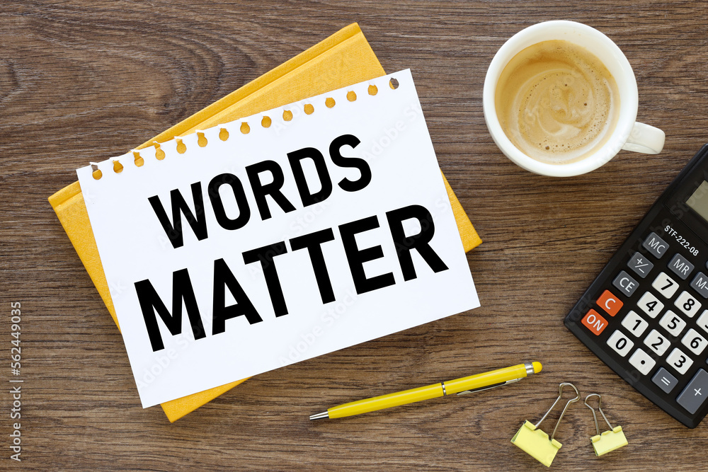 Poster a cup of coffee and a notebook with tools and notes with the text words matter