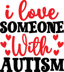 i love someone with autism svg