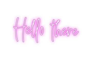 Hello there written in pink neon style isolated on transparent background, png file