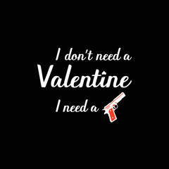 I don't need a valentine I need a nap, Valentine's T Shirt Design Vector