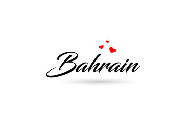 Bahrain name country word with three red love heart. Creative typography logo icon design