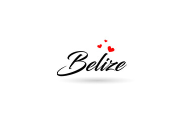 Belize name country word with three red love heart. Creative typography logo icon design