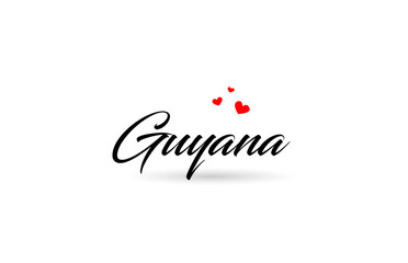 Guyana name country word with three red love heart. Creative typography logo icon design