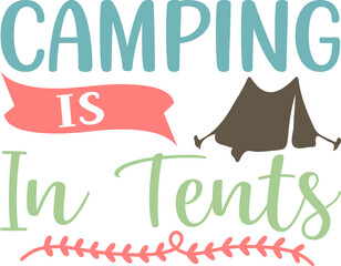 camping is in tents