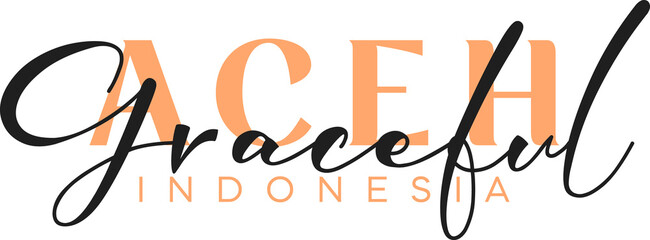 Aceh Graceful Wonderfull Indonesia Lettering for greeting card, great design for any purposes. Typography poster templates