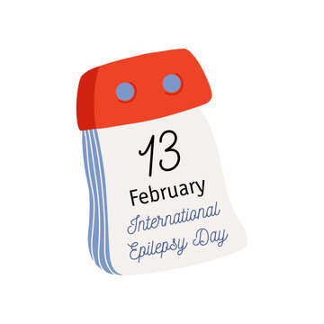 Tear-off calendar. Calendar page with International Epilepsy Day date. February 13. Flat style hand drawn vector icon.