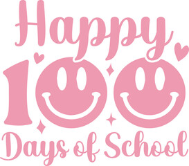 Happy 100 days of school -100 Days of School SVG, Vector Design, 100 Days of School Vector SVG File, 100 Days of School Shirt SVG, 100 Days of School mug SVG