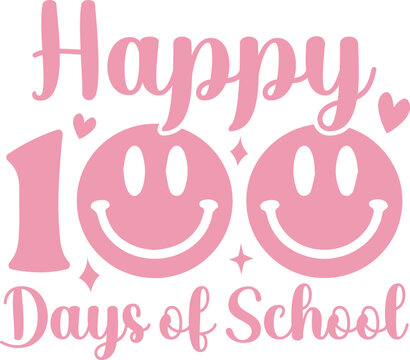 Happy 100 days of school -100 Days of School SVG, Vector Design, 100 Days of School Vector SVG File, 100 Days of School Shirt SVG, 100 Days of School mug SVG