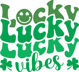 Lucky vibes SVG Cut Files -St Patrick's day SVG, St Patrick's svg, sexy St Patrick's svg, Saint Patrick's Day Svg Shamrock svg, lucky svg