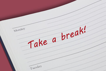 Take a break reminder message in a diary