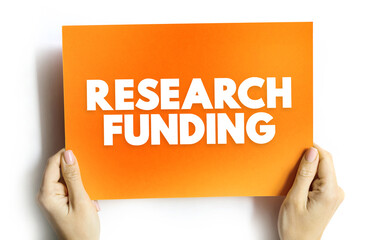 Research funding - a term generally covering any funding for scientific research, text concept on card