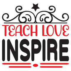 Teach Love Inspire