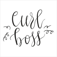 Curl boss hand lettering quote, curly girl method.