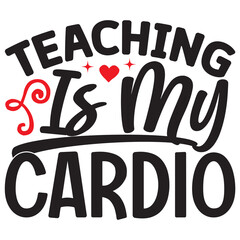 Teaching Is My Cardio