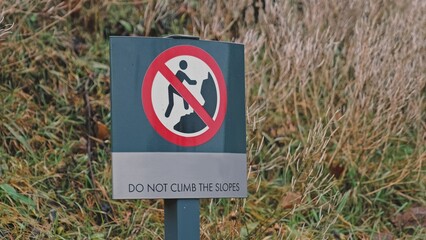 Do Not Climb The Slopes Prohibitory Sign