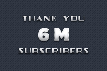 6 Million  subscribers celebration greeting banner with Metal Design