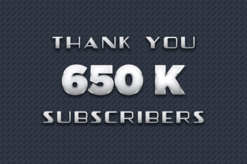 650 K  subscribers celebration greeting banner with Metal Design