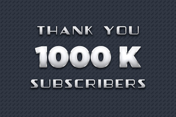 1000 K subscribers celebration greeting banner with Metal Design