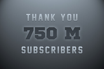 750 Million  subscribers celebration greeting banner with Metal Engriving Design