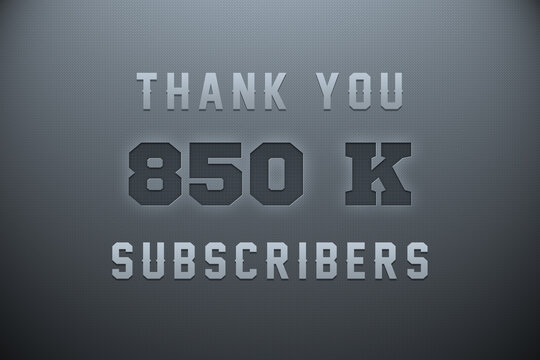 850 K  subscribers celebration greeting banner with Metal Engriving Design