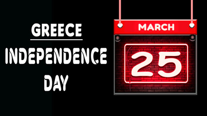 Happy Independence Day of Greece, 25 March. World National Days Neon Text Effect on background