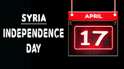 Happy Independence Day of Syria, 17 April. World National Days Neon Text Effect on background