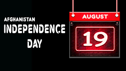 Happy Independence Day of Afghanistan, 19 August. World National Days Neon Text Effect on background