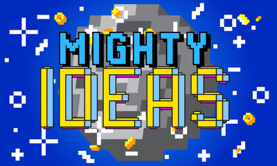 Mighty Ideas. Pixelated word with geometric graphic background. Vector cartoon illustration.