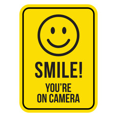 Smile you are on camera vector sign. Isolated You're Being Videotaped Smile Sticker design.