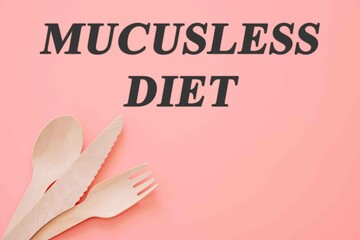 Mucusless Diet