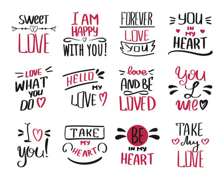 Bunch hand drawn quotes about love. Handwritten romantic lettering for poster, greeting card, photo album. Valentines day isolated inscriptions on white background. Collections calligraphy, vector