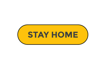 Stay home button web banner templates. Vector Illustration
