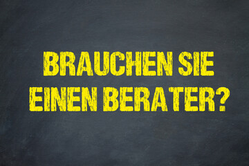 Brauchen Sie einen Berater?